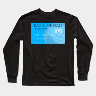 Bank of Dad Long Sleeve T-Shirt